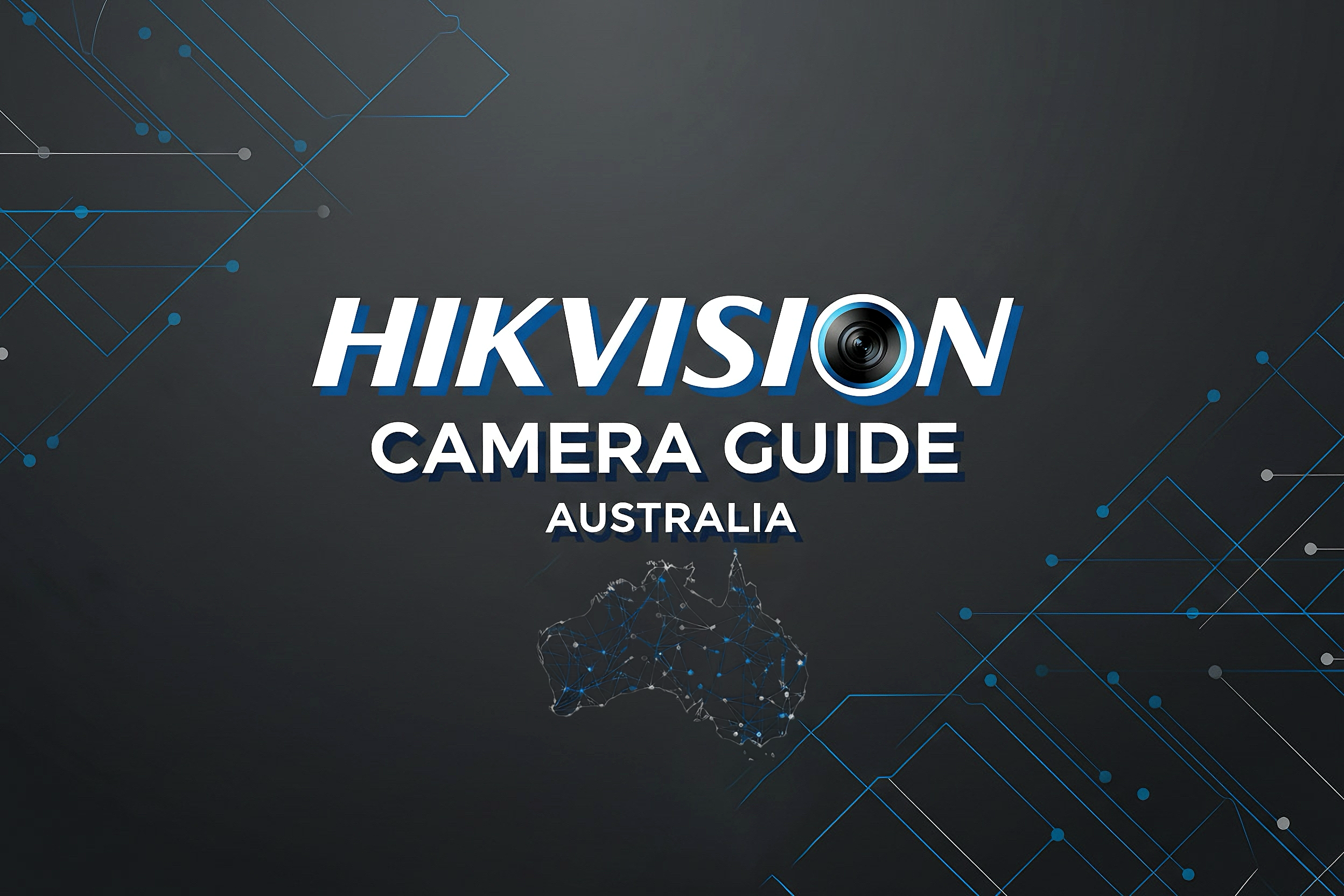 Hikvision Camera Guide Australia: Every Product Type, Series & Model Explained (2025)