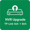 NVR Upgrade (TP-Link) — 4ch → 8ch