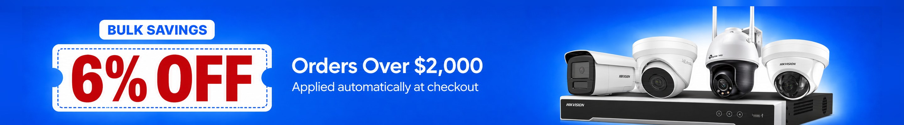 Bulk Savings — 6% off orders over $2,000, applied automatically at checkout